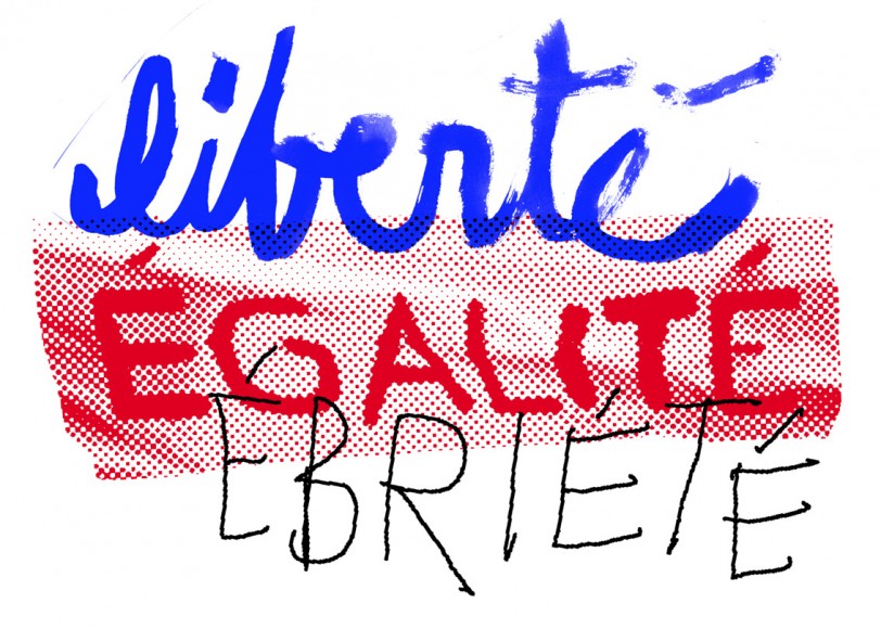 Liberté, égalité, ébriété